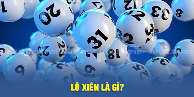Lô xiên là gì?